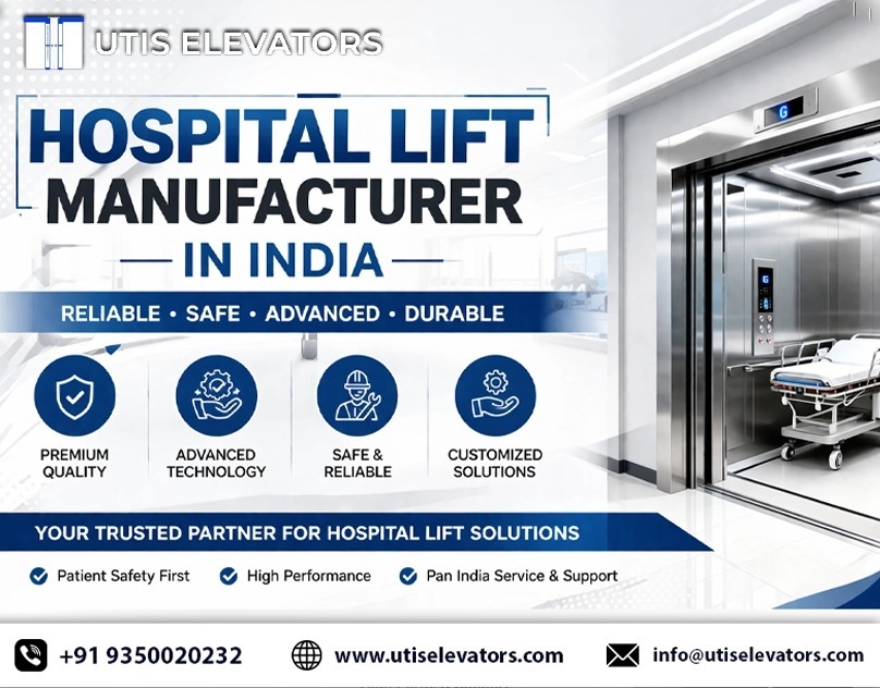 Reliable Vertical Mobility: Selecting the Best Hospital Lift Manufacturer in India